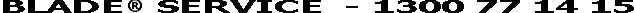 BLADE CUSTOMER SERVICE NUMBER AUSTRALIA